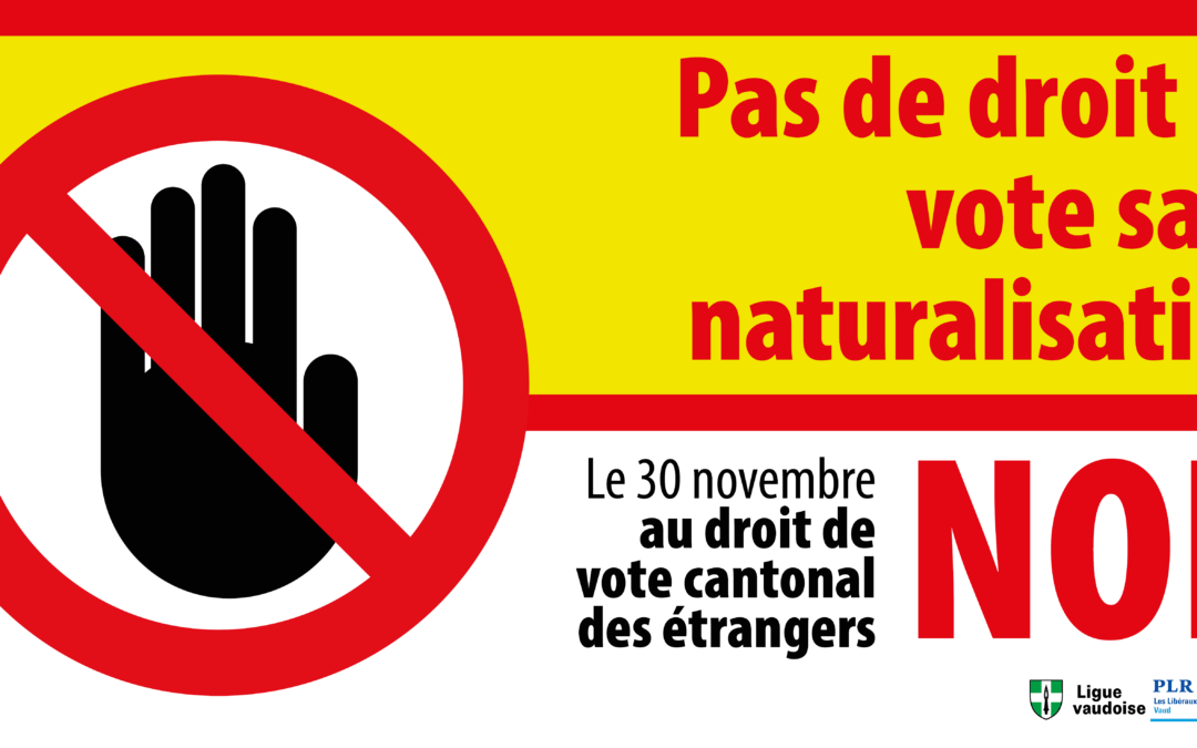 NON au droit de vote cantonal des étrangers : ne bradons pas la citoyenneté suisse